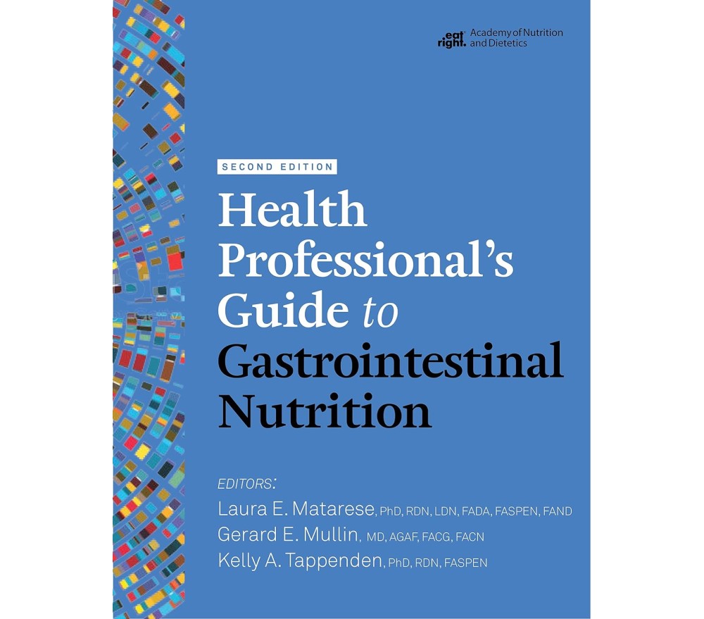 Health Professional's Guide to Gastrointestinal Nutrition, Second Edition 